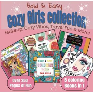 Bou, Jayne The Cozy Girls Collection: Bold and Easy Coloring Fun for Girls and Women: Over 250 Pages of Bold-Line Coloring for Confidence, Calm, and Cozy Girl Vibes (The Bold and Easy Coloring Book Collection) Bou, Jayne The Cozy Girls Collection: Bold and Easy Coloring Fun for Girls and Women: Over 250 Pages of Bold-Line Coloring for Confidence, Calm, and Cozy Girl Vibes (The Bold and Easy Coloring Book Collection)