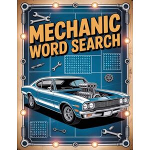 Bayi's Boundless Tales Mechanic Word Search — Skills, Tools & Systems: Large Print Bayi's Boundless Tales Mechanic Word Search — Skills, Tools & Systems: Large Print