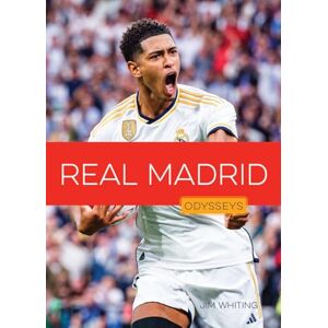 Jim Whiting Real Madrid (Odysseys in Sports: Soccer Champions) Jim Whiting Real Madrid (Odysseys in Sports: Soccer Champions)