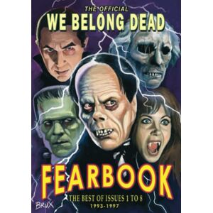 McNaughton, Eric We Belong Dead Fearbook: The Best of Issues 1 8 McNaughton, Eric We Belong Dead Fearbook: The Best of Issues 1 8