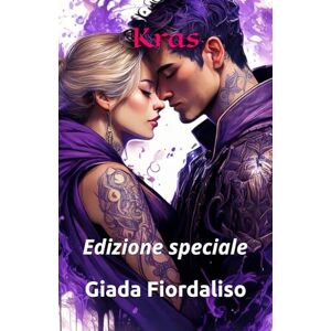Fiordaliso, Giada Kras- edizione speciale- sfondi interni a colori con illustrazione di una fenice viola e copertina con i protagonisti: Edizione speciale Fiordaliso, Giada Kras- edizione speciale- sfondi interni a colori con illustrazione di una fenice viola e copertina con i protagonisti: Edizione speciale