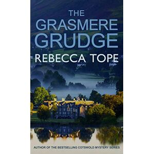 Rebecca Tope The Grasmere Grudge (Lake District Mysteries): The engrossing English cosy crime series Rebecca Tope The Grasmere Grudge (Lake District Mysteries): The engrossing English cosy crime series