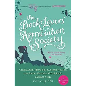 Various Book Lovers' Appreciation Society: Breast Cancer Care Short Story Collection Various Book Lovers' Appreciation Society: Breast Cancer Care Short Story Collection