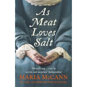 McCann, Maria As Meat Loves Salt McCann, Maria As Meat Loves Salt