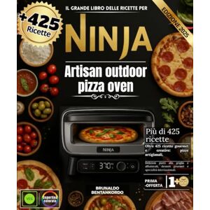 BENTANKORDO, BRUNALDO Il grande libro delle ricette per Ninja Artisan outdoor pizza oven : Oltre 425 ricette gourmet e creative: pizze artigianali, grigliate saporite, ... dessert gourmet e specialità internazionali BENTANKORDO, BRUNALDO Il grande libro delle ricette per Ninja Artisan outdoor pizza oven : Oltre 425 ricette gourmet e creative: pizze artigianali, grigliate saporite, ... dessert gourmet e specialità internazionali