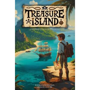 Clark, A.C. Treasure Island: A Modern Retelling of the Timeless Tale Clark, A.C. Treasure Island: A Modern Retelling of the Timeless Tale