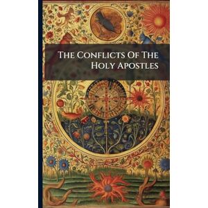 Anonymous The Conflicts Of The Holy Apostles Anonymous The Conflicts Of The Holy Apostles