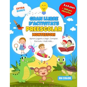 Cardeñosa, Nuria Gran Llibre Activitats Preescolar per a nens i nenes de 3 a 6 Anys: Mètode Montessori Color +200 Jocs Educatius. Aprenc Jugant, Llegir, Comptar, Escriure. Bonus Extra. (Educació en Català) Cardeñosa, Nuria Gran Llibre Activitats Preescolar per a nens i nenes de 3 a 6 Anys: Mètode Montessori Color +200 Jocs Educatius. Aprenc Jugant, Llegir, Comptar, Escriure. Bonus Extra. (Educació en Català)