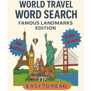 Zegman, D World Travel Word Search: Famous Landmarks Edition: Explore Countries, Cities, and Wonders of the World Through 100 Fun Puzzles Zegman, D World Travel Word Search: Famous Landmarks Edition: Explore Countries, Cities, and Wonders of the World Through 100 Fun Puzzles