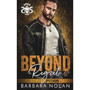 Nolan, Barbara Beyond Regret/Python (Serpents MC Las Vegas) Nolan, Barbara Beyond Regret/Python (Serpents MC Las Vegas)