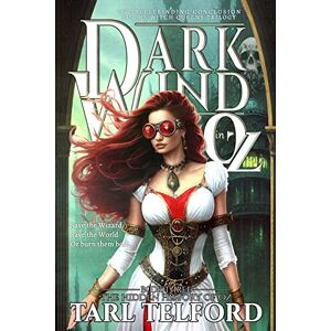 Telford, Tarl Dark Wind in Oz: An Epic Fairy Tale Adventure: Volume 3 (The Hidden History of Oz) Telford, Tarl Dark Wind in Oz: An Epic Fairy Tale Adventure: Volume 3 (The Hidden History of Oz)