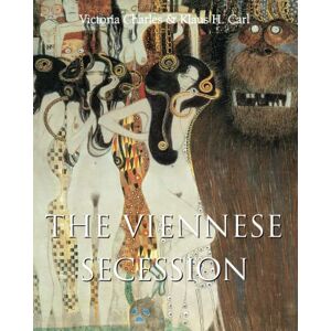 Charles, Victoria The Viennese Secession: Klimt, Schiele, and the art of modern Vienna Charles, Victoria The Viennese Secession: Klimt, Schiele, and the art of modern Vienna