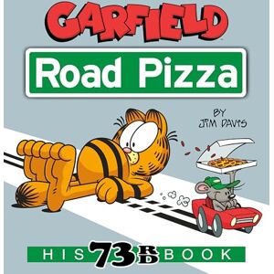 Davis, Jim Garfield Road Pizza: His 73rd Book Davis, Jim Garfield Road Pizza: His 73rd Book
