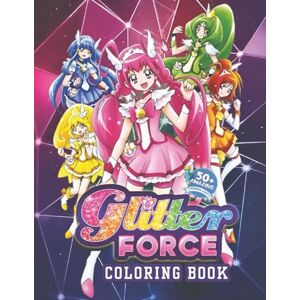Max Raule Glitters A Force Coloring Book: Relax, Boost Mood, and Have Fun with an Amazing Collection of Pictures Max Raule Glitters A Force Coloring Book: Relax, Boost Mood, and Have Fun with an Amazing Collection of Pictures