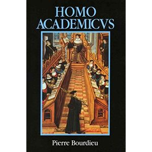 Bourdieu, Pierre Homo Academicus Bourdieu, Pierre Homo Academicus