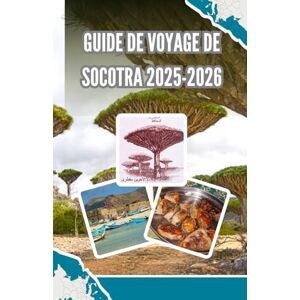 Compass, Hammad Guide de voyage de Socotra 2025-2026 Compass, Hammad Guide de voyage de Socotra 2025-2026