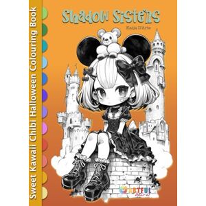 Publications, Artful Aura SHADOW SISTERS: 101 Grayscale Kawaii Chibi Illustrations for Halloween and Pop Manga Art Lovers – A Fantasy Anime Colouring Book for Relaxation and ... of Manga, Anime, Christmas Elves and Fairies) Publications, Artful Aura SHADOW SISTERS: 101 Grayscale Kawaii Chibi Illustrations for Halloween and Pop Manga Art Lovers – A Fantasy Anime Colouring Book for Relaxation and ... of Manga, Anime, Christmas Elves and Fairies)