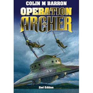 Barron, Colin M OPERATION ARCHER: 2nd Edition Barron, Colin M OPERATION ARCHER: 2nd Edition