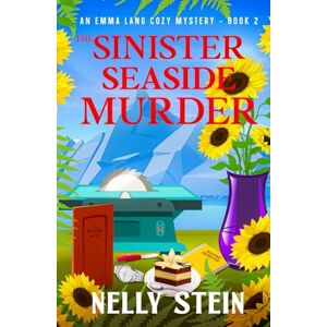 Stein, Nelly The Sinister Seaside Murder: A captivating small town cozy mystery with humor and clues that keep you guessing. (An Emma Lang Cozy Mystery Book 2) (An Emma Lang Cozy Mystery Collection) Stein, Nelly The Sinister Seaside Murder: A captivating small town cozy mystery with humor and clues that keep you guessing. (An Emma Lang Cozy Mystery Book 2) (An Emma Lang Cozy Mystery Collection)