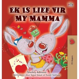 Admont, Shelley I Love My Mom (Afrikaans children's book) (Afrikaans Bedtime Collection) Admont, Shelley I Love My Mom (Afrikaans children's book) (Afrikaans Bedtime Collection)