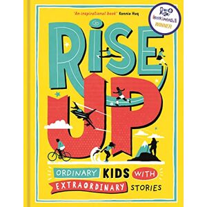 Amanda Li Rise Up: Ordinary Kids with Extraordinary Stories (Winner of the Blue Peter Book Award 2020) Amanda Li Rise Up: Ordinary Kids with Extraordinary Stories (Winner of the Blue Peter Book Award 2020)