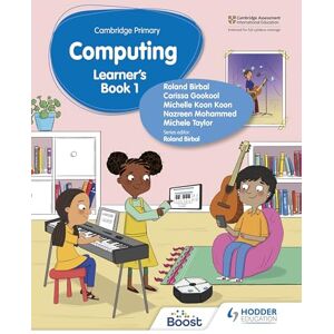 Roland Cambridge Primary Computing Learner's Book Stage 1: Hodder Education Group Roland Cambridge Primary Computing Learner's Book Stage 1: Hodder Education Group