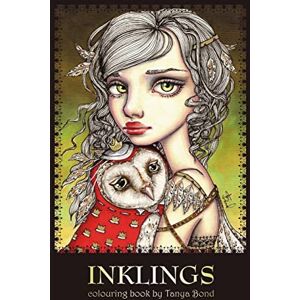 Bond, Tanya INKLINGS colouring book by Tanya Bond: Coloring book for adults & children, featuring 24 single sided fantasy art illustrations by Tanya Bond. In this ... animals & other charming creatures.: Volume 1 Bond, Tanya INKLINGS colouring book by Tanya Bond: Coloring book for adults & children, featuring 24 single sided fantasy art illustrations by Tanya Bond. In this ... animals & other charming creatures.: Volume 1