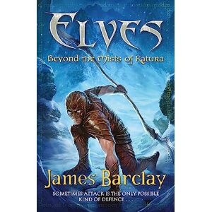 Barclay, James Elves: Beyond the Mists of Katura Barclay, James Elves: Beyond the Mists of Katura