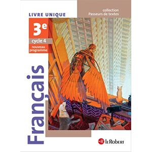 Collectif Français 3ème élève Passeurs de textes (cycle 4) 2016: Livre unique Collectif Français 3ème élève Passeurs de textes (cycle 4) 2016: Livre unique