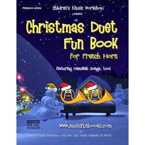 Newman, Mr. Larry E. Christmas Duet Fun Book for French Horn (Christmas Duets) Newman, Mr. Larry E. Christmas Duet Fun Book for French Horn (Christmas Duets)