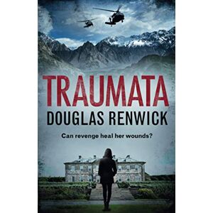 Renwick, Douglas Traumata: ...a young woman is suspected of murder. Her father fights for her freedom. Renwick, Douglas Traumata: ...a young woman is suspected of murder. Her father fights for her freedom.