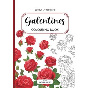 Davies, Miss Rachel Amber Galentines: 46 beautiful designs a relaxing colouring book for adults Davies, Miss Rachel Amber Galentines: 46 beautiful designs a relaxing colouring book for adults