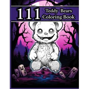 Adventure, LifeTech Cursed Cuddles: 111 Creepy Chibi Kawaii Horror Coloring Book of Cursed Teddy Bears Cute And Creepy Pastel Goth for for Relaxation and Stress Relief: ... Creepy Chibi Kawaii Teddy Bear Designs Adventure, LifeTech Cursed Cuddles: 111 Creepy Chibi Kawaii Horror Coloring Book of Cursed Teddy Bears Cute And Creepy Pastel Goth for for Relaxation and Stress Relief: ... Creepy Chibi Kawaii Teddy Bear Designs