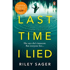 Sager, Riley Last Time I Lied: The New York Times bestseller perfect for fans of A. J. Finn’s The Woman in the Window Sager, Riley Last Time I Lied: The New York Times bestseller perfect for fans of A. J. Finn’s The Woman in the Window