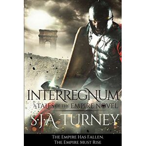 Turney, S.J.A. Interregnum: Volume 1 (Tales of the Empire) Turney, S.J.A. Interregnum: Volume 1 (Tales of the Empire)