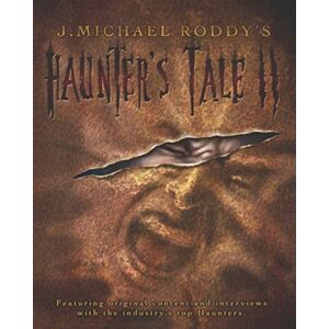 Roddy, J. Michael J. Michael Roddy's Haunter's Tale: Volume II Roddy, J. Michael J. Michael Roddy's Haunter's Tale: Volume II