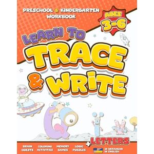 Learning, Whizki Learn to Trace and Write Letters: A Bilingual Ukrainian-English Workbook for Kids Ages 3-6: ABC & Азбука Handwriting Practice for Preschool and Kindergarten with Fun Coloring & Logic Puzzles Learning, Whizki Learn to Trace and Write Letters: A Bilingual Ukrainian-English Workbook for Kids Ages 3-6: ABC & Азбука Handwriting Practice for Preschool and Kindergarten with Fun Coloring & Logic Puzzles
