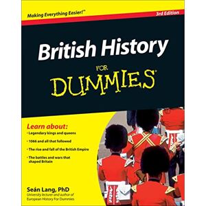 Lang, Seaacute;n British History For Dummies, 3rd Edition Lang, Seaacute;n British History For Dummies, 3rd Edition