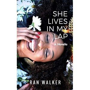 Walker, Ran She Lives In My Lap Walker, Ran She Lives In My Lap