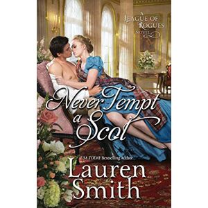 Smith, Lauren Never Tempt a Scot: 12 (The League of Rogues) Smith, Lauren Never Tempt a Scot: 12 (The League of Rogues)