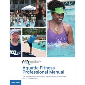 Aquatic Exercise Association Aquatic Fitness Professional Manual Aquatic Exercise Association Aquatic Fitness Professional Manual