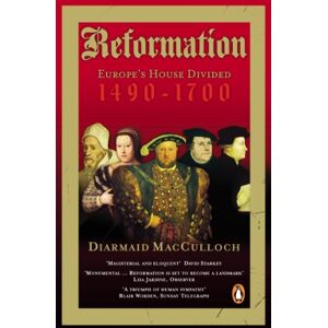 MacCulloch, Diarmaid Reformation : Europe's House Divided 1490-1700 MacCulloch, Diarmaid Reformation : Europe's House Divided 1490-1700