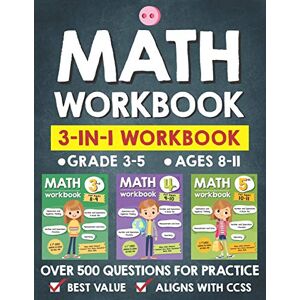 TueBaah Math Workbook Practice Grade 3-5 (Ages 8-11): 3-in-1 Math Workbook With Over 500+ Questions For Learning and Practice Math (3rd, 4th and 5th Grade): 2 ( Common Core Math) TueBaah Math Workbook Practice Grade 3-5 (Ages 8-11): 3-in-1 Math Workbook With Over 500+ Questions For Learning and Practice Math (3rd, 4th and 5th Grade): 2 ( Common Core Math)