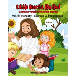 Mubisi, Mr. Frank Oyosa Little Hearts, Big God: Learning Values from Bible Stories: Volume 4: Honesty, Courage and Forgiveness Mubisi, Mr. Frank Oyosa Little Hearts, Big God: Learning Values from Bible Stories: Volume 4: Honesty, Courage and Forgiveness