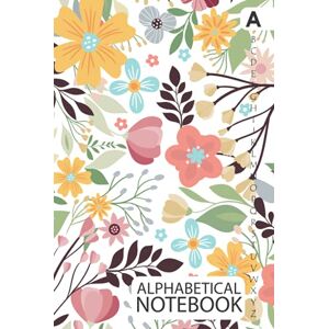 Claborn, Lisan Alphabetical Notebook: A5 Alphabetical A-Z Index Lined Journal with Tabs Printed, Cute Flowers Design White Claborn, Lisan Alphabetical Notebook: A5 Alphabetical A-Z Index Lined Journal with Tabs Printed, Cute Flowers Design White