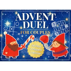 Cozy Corner Press Advent Duel For Couples: A Cozy Advent Calendar for Two with Daily Games, Puzzles, and Fun Challenges to Count Down to Christmas Cozy Corner Press Advent Duel For Couples: A Cozy Advent Calendar for Two with Daily Games, Puzzles, and Fun Challenges to Count Down to Christmas
