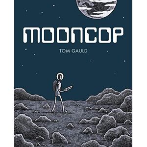 Tom Gauld Mooncop Tom Gauld Mooncop