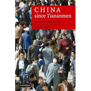 Fewsmith, Joseph China since Tiananmen: From Deng Xiaoping to Hu Jintao (Cambridge Modern China Series) Fewsmith, Joseph China since Tiananmen: From Deng Xiaoping to Hu Jintao (Cambridge Modern China Series)