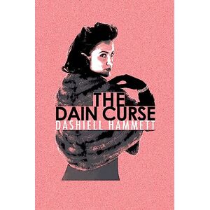 Hammett, Dashiell The Dain Curse (Murder Room) Hammett, Dashiell The Dain Curse (Murder Room)