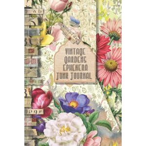 Scrapbooking and mixed media journals Vintage Gardens Ephemera Junk Jounal: Full colour slimline paperback journalling book for creating sketchbooks Emphera elements for decoupage, ... the crafter to collect and create journals Scrapbooking and mixed media journals Vintage Gardens Ephemera Junk Jounal: Full colour slimline paperback journalling book for creating sketchbooks Emphera elements for decoupage, ... the crafter to collect and create journals